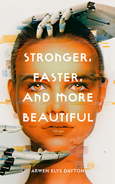 Stronger, Faster, and More Beautiful