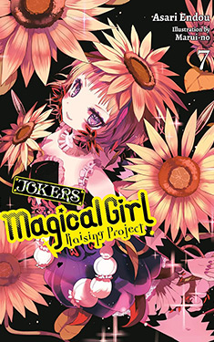 Magical Girl Raising Project, Vol. 7:  Jokers