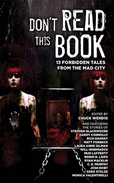Don't Read This Book:  13 Forbidden Tales from the Mad City