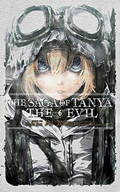 The Saga of Tanya the Evil, Vol. 6:  Nil Admirari