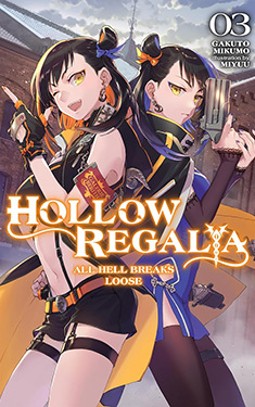 Hollow Regalia, Vol. 3:  All Hell Breaks Loose