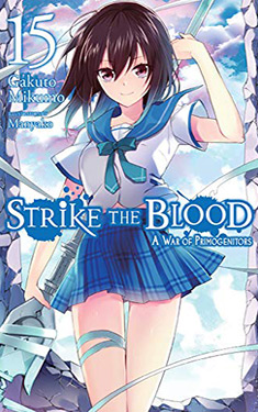 Strike the Blood, Vol. 15:  A War of Primogenitors