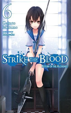 Strike the Blood, Vol. 6:  Return of the Alchemist