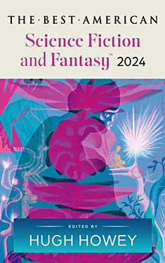 The Best American Science Fiction and Fantasy 2024