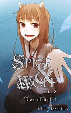 Spice and Wolf 8:  The Town of Strife 1