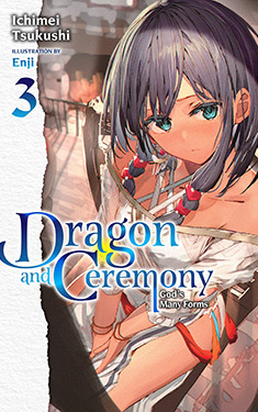 Dragon and Ceremony, Vol. 3:  God's Many Forms