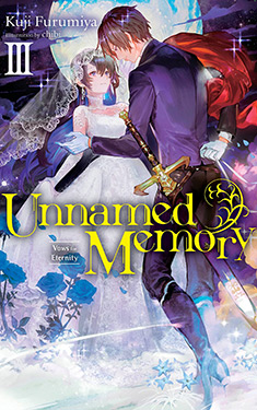 Unnamed Memory, Vol. 3:  Vows for Eternity