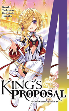 King's Proposal, Vol. 4:  The Golden Maiden