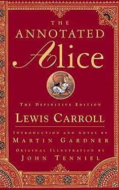 The Annotated Alice: The Definitive Edition
