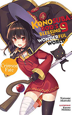 Konosuba: God's Blessing on This Wonderful World!, Vol. 9:  Crimson Fate