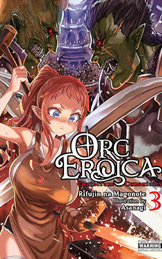 Orc Eroica, Vol. 3:  Conjecture Chronicles