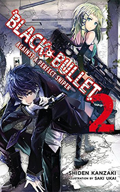 Black Bullet, Vol. 2:  Against a Perfect Sniper