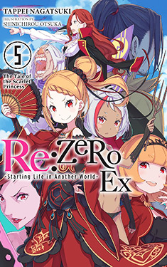 Re: Zero Ex, Vol. 5:  The Tale of the Scarlett Princess