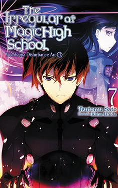 The Irregular at Magic High School, Vol. 7:  Yokohama Disturbance Arc, Part 2