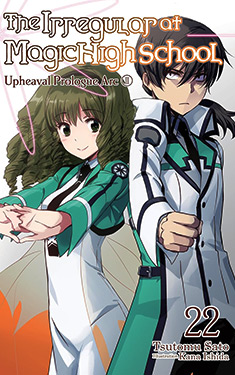 The Irregular at Magic High School, Vol. 22:  Upheaval Prologue Arc, Part 2