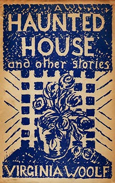 A Haunted House:  and Other Short Stories