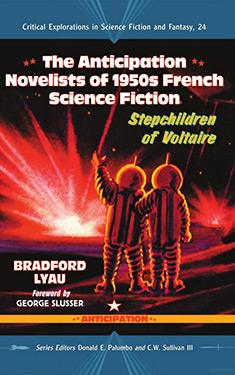 The Anticipation Novelists of 1950s French Science Fiction:  Stepchildren of Voltaire
