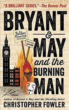 Bryant & May and the Burning Man