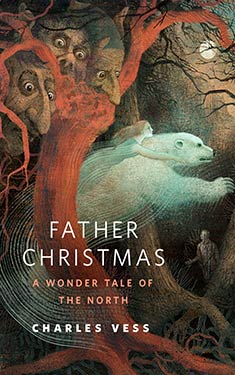 Father Christmas:  A Wonder Tale of the North