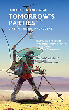 Tomorrow's Parties:  Life in the Anthropocene