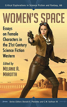 Women's Space:  Essays on Female Characters in the 21st Century S.F. Western