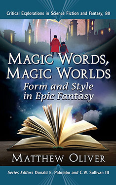Magic Words, Magic Worlds:  Form and Style in Epic Fantasy