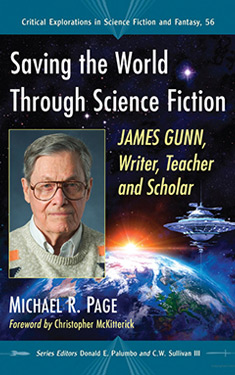 Saving the World Through Science Fiction:  James Gunn, Writer, Teacher and Scholar