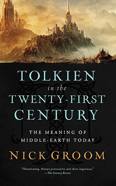 Tolkien in the Twenty-First Century:  The Meaning of Middle-Earth Today