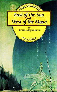 East of the Sun and West of the Moon:  Old Tales From the North