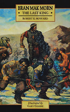 Bran Mak Morn:  The Last King