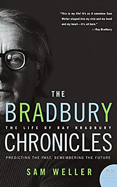 The Bradbury Chronicles:  The Life of Ray Bradbury