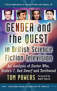 Gender and the Quest in British Science Fiction Television:  An Analysis of Doctor Who, Blake's 7, Red Dwarf and Torchwood 