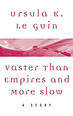 Vaster Than Empires and More Slow