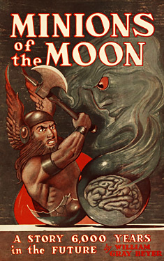 Minions of the Moon:  A Novel of the Future