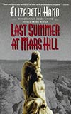 Last Summer at Mars Hill:  and Other Short Stories