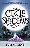 Circle of Shadows