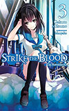 Strike the Blood, Vol. 3