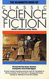 The Mammoth Book of Classic Science Fiction: Short Novels of the 1930s