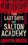 The Last Days of Salton Academy