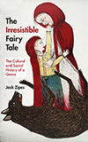 The Irresistible Fairy Tale