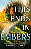 This Ends in Embers