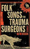 Folk Songs for Trauma Surgeons