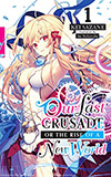 Our Last Crusade or the Rise of a New World, Vol. 1