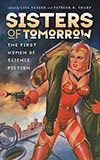 Sisters of Tomorrow: The First Women of Science Fiction