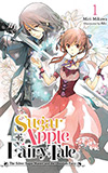 Sugar Apple Fairy Tale, Vol. 1: The Silver Sugar Master and the Obsidian Fairy