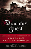 Dracula's Guest:  A Connoisseur's Collection of Victorian Vampire Stories