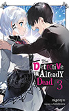 The Detective Is Already Dead, Vol. 3