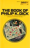 The Book of Philip K. Dick