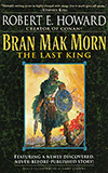 Bran Mak Morn:  The Last King