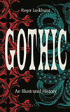 Gothic: An Illustrated History